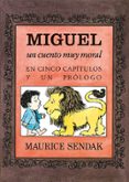 MIGUEL, UN CUENTO MUY MORAL EN CINCO CAPTULOS Y UN PRLOGO di VV.AA. 