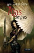 ALAS NEGRAS de GALLEGO GARCIA, LAURA 