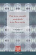 VIDA DE LA VENERABLE MADRE ISABEL DE LA ENCARNACION di SALMERON, PEDRO 