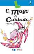 UN MAGO DE CUIDADO di VIANA MARTINEZ, MERCE 