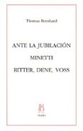 ANTE LA JUBILACION; MINETTI; RITTER, DENE, VOSS di BERNHARD, THOMAS 