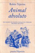 ANIMAL ABSOLUTO di TEJERINA, RUBEN 
