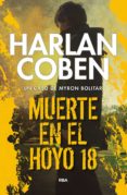 MUERTE EN EL HOYO 18 (SERIE MYRON BOLITAR 4) de COBEN, HARLAN 