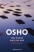 UNA NUEVA ARCA DE NOE de OSHO 