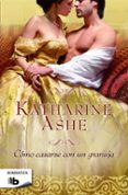 CMO CASARSE CON UN GRANUJA de ASHE, KATHARINE 
