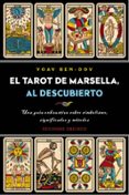 EL TAROT DE MARSELLA, AL DESCUBIERTO di BEN-DOV, YOAV 