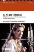 El Hogar Infernal.50 Películas Esenciales De Mansiones Y Casas Encanta