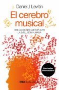 EL CEREBRO MUSICAL de LEVITIN, DANIEL J. 