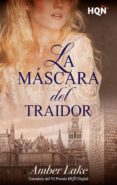 (PE) LA MASCARA DEL TRAIDOR de LAKE, AMBER 