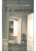 LA SOMBRA di PEREZ GALDOS, BENITO 