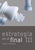 ESTRATEGIA EN EL FINAL III di HELLSTEN, JOHAN 