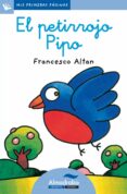 EL PETIRROJO PIPO (LETRA CURSIVA) de ALTAN, FRANCESCO T. 