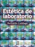 ESTETICA DE LABORATORIO de LADDAGA, REINALDO 