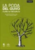 PODA DEL OLIVO: MODERNA OLIVICULTURA (6 ED) di PASTOR MUOZ-COBO, MIGUEL 