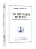 LOS MISTERIOS DE IESOD: LOS FUNDAMENTOS DE LA VIDA ESPIRITUAL di AIVANHOV, OMRAAM MIKHAEL 