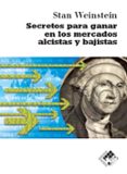 SECRETOS PARA GANAR EN LOS MERCADOS ALCISTAS di WEINSTEIN, STAN 