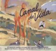 CANAL DE VIDA de AGUIRRE ROMERO, EDUARDO 