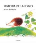 HISTORIA DE UN ERIZO di BALZOLA, ASUN 
