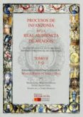PROCESOS DE INFANZONIA DE LA REAL AUDIENCIA DE ARAGON de PARDO DE VERA Y DIAZ, MANUEL 