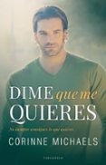 DIME QUE ME QUIERES di MICHAELS, CORINNE 