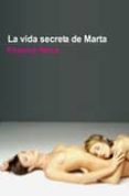 LA VIDA SECRETA DE MARTA de NERA, FRANCA 