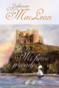 MI HEROE PRIVADO di MACLEAN, JULIANNE 