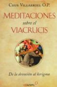 MEDITACIONES SOBRE EL VIACRUCIS DE LA DEVOCION AL KERIGMA di VILLARROEL, CHUS 