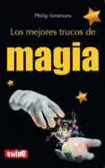 LOS MEJORES TRUCOS DE MAGIA di SIMMONS, PHILIP 