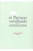 EL PARNASO VERSIFICADO: LA CONSTRUCCION DE LA REPUBLICA DE LOS PO ETAS EN LOS SIGLOS DE ORO di VV.AA. 