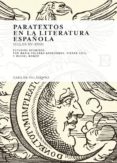 PARATEXTOS EN LA LITERATURA ESPAOLA SIGLOS XV-XVIII di VV.AA