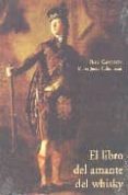 EL LIBRO DEL AMANTE DEL WHISKY (3 ED.) de CASAMAYOR, PIERRE  COLOMBANI, MARIE-JOSEE 