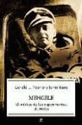 MENGELE: EL MEDICO DE LOS EXPERIMENTOS DE HITLER di POSNER, GERALD L. 