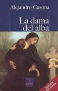 LA DAMA DEL ALBA de CASONA, ALEJANDRO 