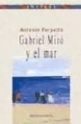 GABRIEL MIRO Y EL MAR de PORPETTA, ANTONIO 