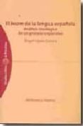 EL BOOM DE LA LENGUA ESPAOLA: ANALISIS IDEOLOGICO DE UN PROCESO EXPANSIVO de LOPEZ GARCIA, ANGEL 
