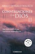 CONVERSACIONES CON DIOS II de WALSCH, NEALE DONALD 