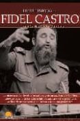 FIDEL CASTRO (BREVE HISTORIA DE...) de RIVERA QUINTANA, JUAN CARLOS 
