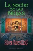 LA NOCHE DE LAS BRUJAS de RAVENWOLF, SILVER 