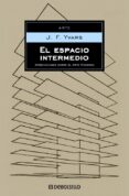 EL ESPACIO INTERMEDIO de YVARS, J.F. 