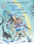 LA BRUJA BRUNILDA Y EL INVIERNO de THOMAS, VALERIE  KORKY, PAUL 