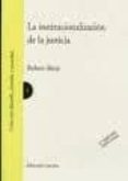 INSTITUCIONALIZACION DE LA JUSTICIA  (2 ED.) de ALEXY, ROBERT 