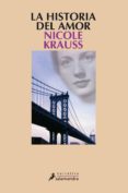 LA HISTORIA DEL AMOR de KRAUSS, NICOLE 
