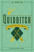QUIDDITCH A TRAVES DE LOS TIEMPOS de ROWLING, J.K. 