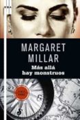 MAS ALLA HAY MONSTRUOS de MILLAR, MARGARET 