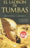 EL LADRON DE TUMBAS de CABANAS, ANTONIO 