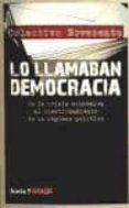 LO LLAMABAN DEMOCRACIA di VV.AA