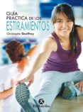 Guía Práctica De Los Estiramientos (bicolor) (ebook)