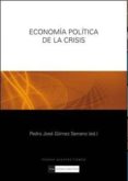 ECONOMIA POLITICA DE LA CRISIS di GOMEZ SERRANO, PEDRO JOSE 