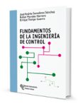 FUNDAMENTOS DE LA INGENIERIA DE CONTROL de SOMOLINOS SANCHEZ, JOSE ANDRES 