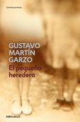 EL PEQUEO HEREDERO de MARTIN GARZO, GUSTAVO   MARTIN GARZO, GUSTAVO 